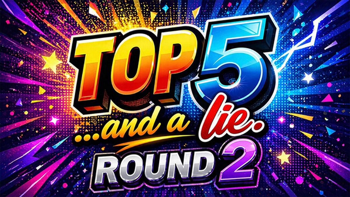 Top 5...and a Lie - Round 2 image number null